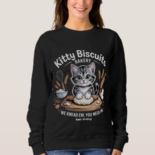Kitty Biscuits We Knead Em You Need Em Cute Cat  Sweatshirt