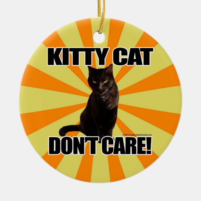 Kitty Cat Don't Care Ceramic Tree Decoration (Front)