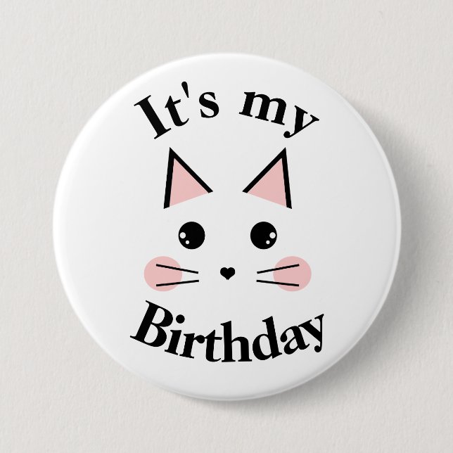 Kitty Cat It's My Birthday 7.5 Cm Round Badge (Front)