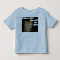 Kitty "DUDE STOP BLOWIN' MY MIND" Toddler Tee