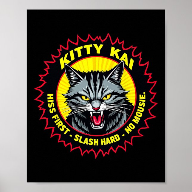 Kitty Kai - Hiss First - Slash Hard - No Mousie!  Poster (Front)