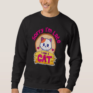 Kitty Meow  Cool Cats Owner Quote Cute Cat Sweatshirt