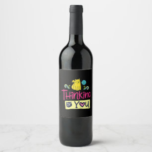 Kitty Thinking Of You   Cute Cat Lover Gift Wine Label
