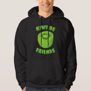 Kiwi - Kiwi Be Friends - Tropical Fruit - Vegetari Hoodie