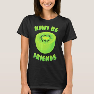 Kiwi Kiwi Be Friends Tropical Fruit Vegetarian T-Shirt