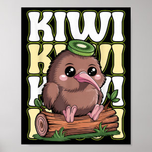 Kiwi New Zealand Quote For A Kiwi Bird Lover Poster