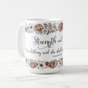 KJV Verse Strength and Honour Christian Ladies Coffee Mug