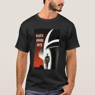 Klaatu Barada Nikto Gort Robot Sifi T-Shirt