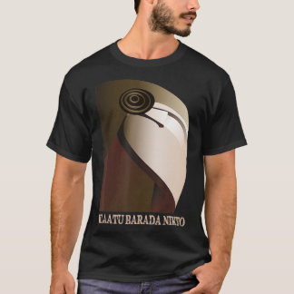 Klaatu Barada Nikto Robot SiFi  T-Shirt