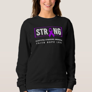 Kleefstra Syndrome Strong Kleefstra Syndrome Awar Sweatshirt