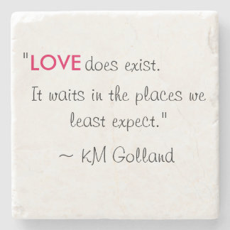 KM Golland 'Love does exist' Quote Coaster