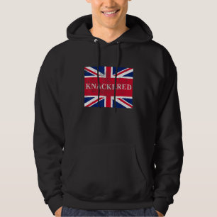Knackered  England Union Jack British Slang Hoodie