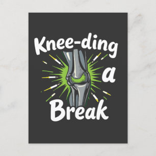 Knee-ding A Break Funny Knee Replacement   Postcard