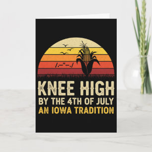 Knee High By The 4th Of July An Iowa Tradition Mid Card