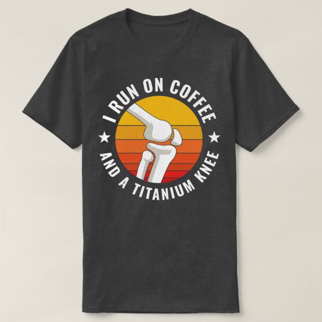 Knee Replacement Surgery New Knee Recovery Funny 1 T-Shirt (Design Front)