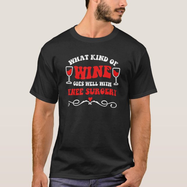 Knee Surgery For Wine Lovers Women's Get Well Soon T-Shirt (Front)