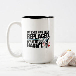Knee Surgery Humour My Knee Has Been Replaced Two-Tone Coffee Mug