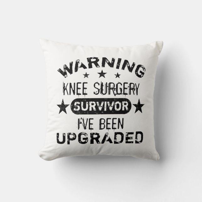 Knee Surgery Humour Upgraded Cushion (Front)