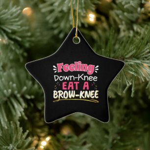 Knee Surgery Positivity Pun - Cute Brownie Ceramic Ornament