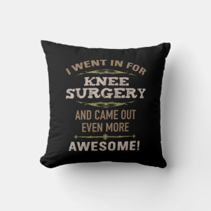 Knee Surgery Recovery Humour Cushion