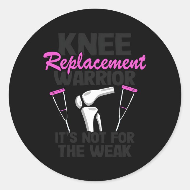 Knee Surgery Recovery Knee Replacet Warrior Classic Round Sticker (Front)