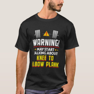 Knee To Elbow Plank Workout Humour Gym Fitness Hea T-Shirt