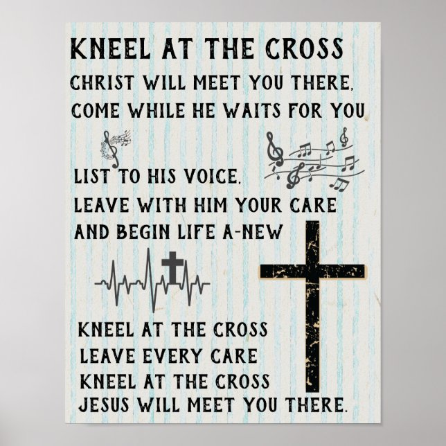 Kneel at the Cross -Christian Poster (Front)