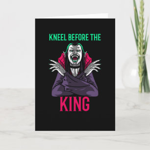 Kneel Before the King Dracula Card
