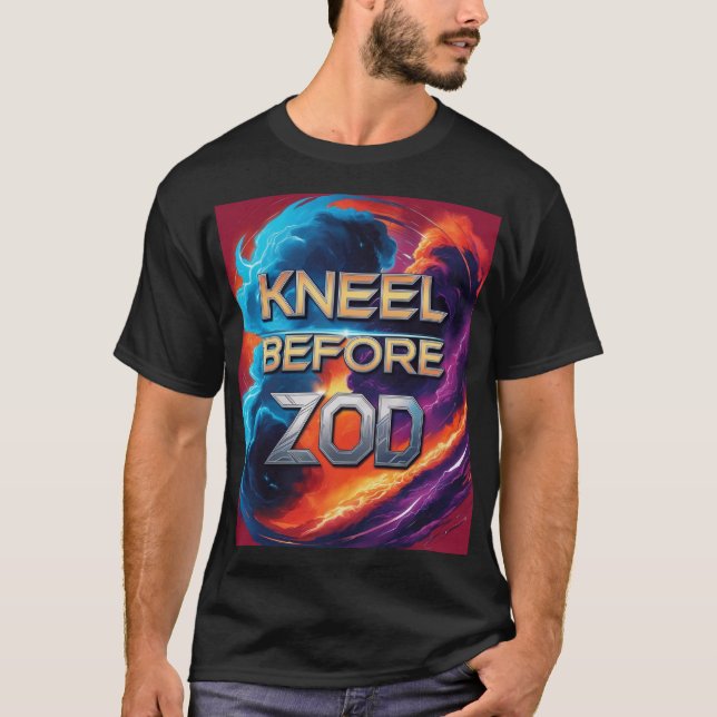 Kneel Before Zod T-Shirt – Command Attention (Front)