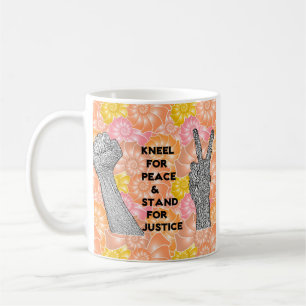 Kneel for peace and stand for justice coffee mug