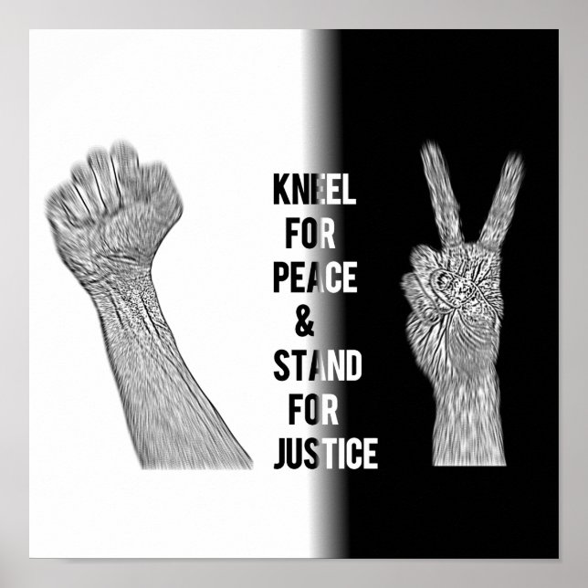 Kneel for Peace and Stand for Justice Poster (Front)