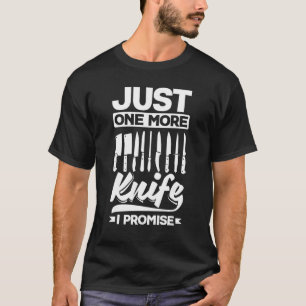 Knife Collecting For A Pocket Knife Collector One T-Shirt