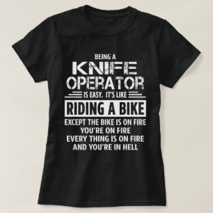 Knife Operator T-Shirt