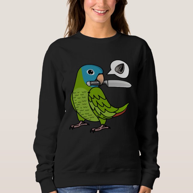 Knife Parrot Wants Seeds I Blue crowned Conure Sweatshirt (Front)