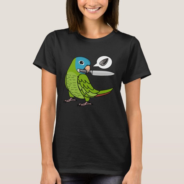 Knife Parrot Wants Seeds I Blue crowned Conure T-Shirt (Front)
