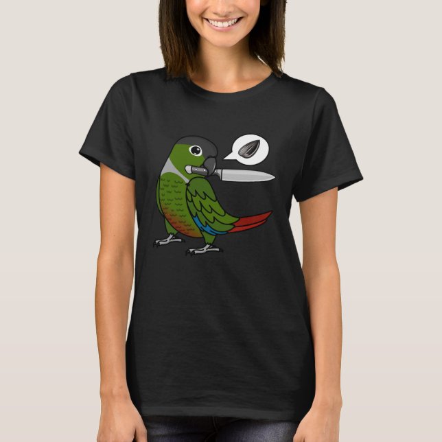Knife Parrot Wants Seeds I Green Cheek Conure T-Shirt (Front)