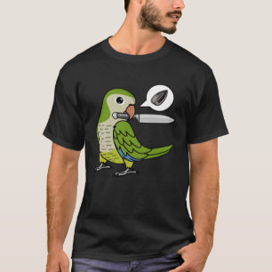 Knife Parrot Wants Seeds I Green Monk Parakeet Qua T-Shirt