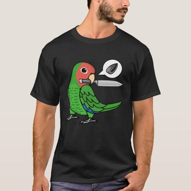 Knife Parrot Wants Seeds I Rosy faced Green Lovebi T-Shirt (Front)