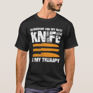 Knife Searching Knife Collector T-Shirt