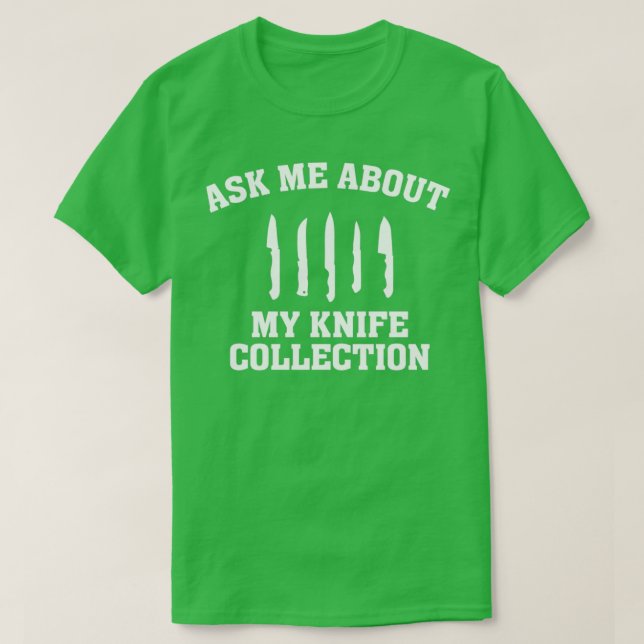 knifeaholic definition knife collector T-Shirt (Design Front)