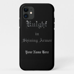Knight in Shining Armour Silver Look Text iPhone 11 Case