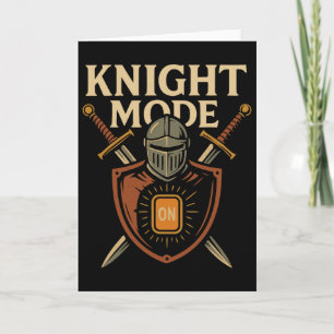 Knight Mode On Funny Medieval Sword Shield Party C Card