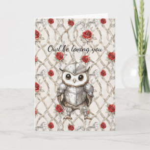 Knight Owl Shining Armor Roses I'll Be Loving You Card