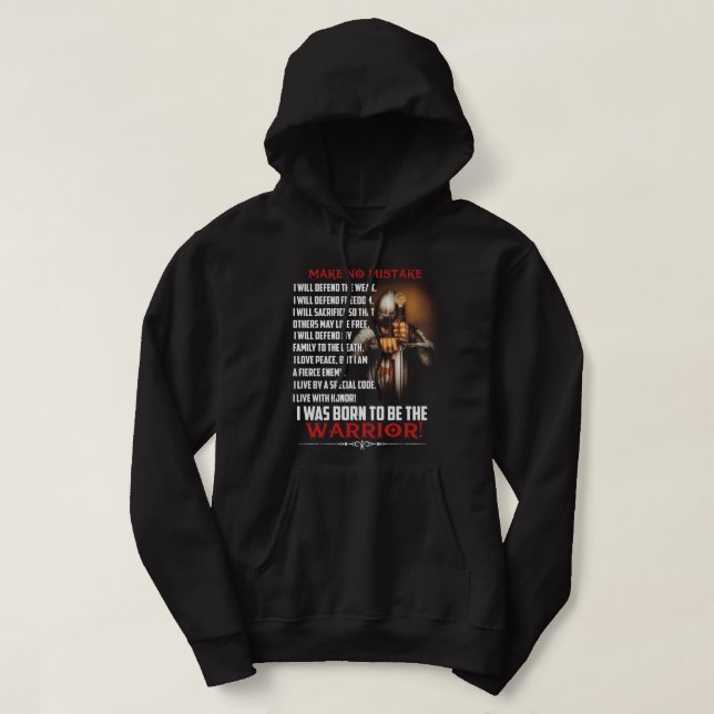 Knight Templar Make No Mistake The Crusader Hoodie (Design Front)