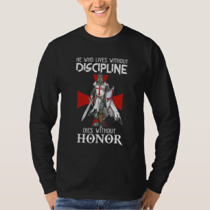 Knight Templar Warrior Of God Without Discipline H T-Shirt