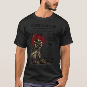 Knight Templar's Oath Be Without Fear In Your Enem T-Shirt