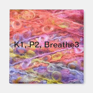 Knit 1, Purl 2, Breathe 3 Magnet