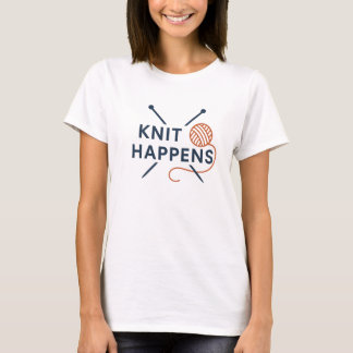 Knit Happens Funny Knitting Pun T-Shirt