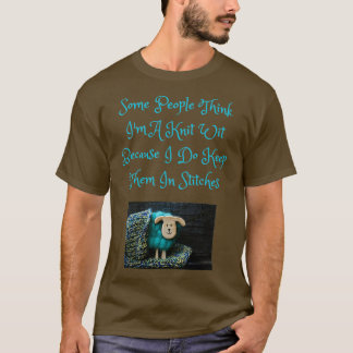 Knit Wit Keeps In Stitches  T-Shirt
