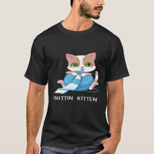 Knittin Kitten Crochet Cat Mommy Hobby T-Shirt